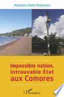 Impossible nation, introuvable État aux Comores
