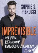 Imprévisible – Un peu, beaucoup, dangereusement ! (teaser)