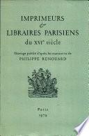 Imprimeurs et libraires parisiens du XVIe siècle
