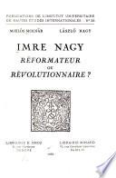 Imre Nagy, réformateur ou révolutionnaire?