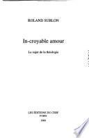 In-croyable amour