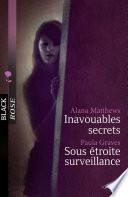 Inavouables secrets - Sous étroite surveillance