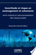 Incertitude et risque en aménagement et urbanisme