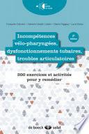 Incompétences vélo-pharyngées, dysfonctionnements tubaires et troubles articulaires