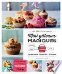 Incroyables gâteaux magiques - Les délices de Solar