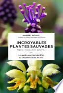 Incroyables plantes sauvages