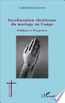 Inculturation chrétienne du mariage au Congo