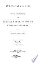 Index-catalogue of the Library of the Surgeon-General's Office ...: vol. 21; ser. 3, additional lists; ser. 4, vols. 10 and 11]. 1880-1895