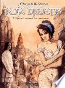 India Dreams (Tome 2) - Quand revient la mousson