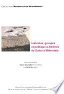 Individus, groupes et politique à Athènes de Solon à Mithridate