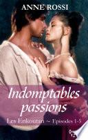 Indomptables passions