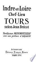 Indre-et-Loire, chef-lieu Tours, selon Jean Brécot