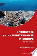 Industrie entre Méditerranée et Europe