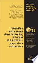 Inégalités entre sexes dans la famille, à l'école et au travail : approches comparées