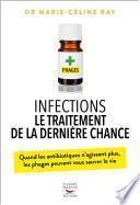 Infections : le traitement de la dernière chance