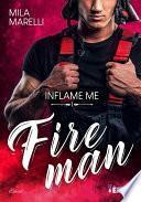 Inflame me