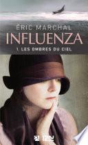 Influenza tome 1 - Les ombres du ciel