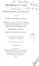 Information Concerning the Strength, Views, and Interests of the Powers Presently at War; Intended to Assist True Friends to Themselves and Their Country, to Judge of the Progress and Effects of the Present War; and to Decide Upon the Grand Question of Immediate Peace? Or War for Another Campaign? By Robert Heron
