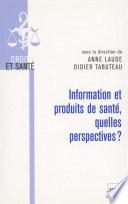 Information et produits de santé, quelles perspectives ?