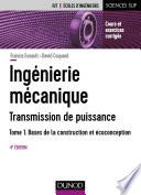 Ingénierie mécanique - Tome 1 - 4e éd.