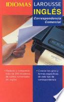 Inglés Para Todos: Correspondencia Comercial