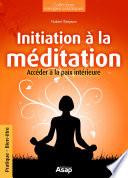 Initiation à la méditation : Accéder à la paix intérieur