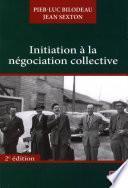 Initiation à la négociation collective 2e édi