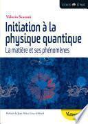 Initiation à la physique quantique
