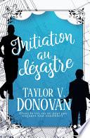 Initiation au désastre