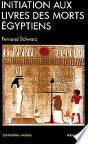 Initiation aux livres des morts égyptiens