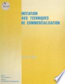 Initiation aux techniques de commercialisation