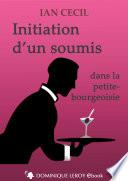INITIATION D’UN SOUMIS