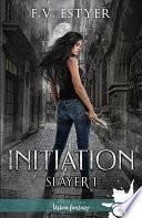 Initiation