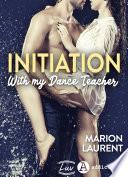 Initiation with My Dance Teacher