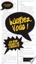 Injuriez-vous !