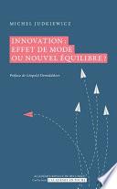 Innovation : effet de mode ou nouvel équilibre ?
