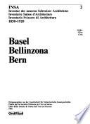 INSA, Inventar der neueren Schweizer Architektur, 1850-1920: Basel, Bellinzona, Bern