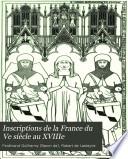 Inscriptions de la France du Ve siècle au XVIIIe