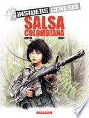 Insiders Genesis – tome 2 – Salsa Colombiana