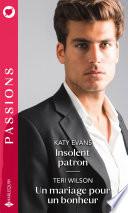Insolent patron - Un mariage pour un bonheur