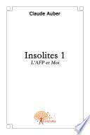 Insolites 1 : l'AFP et moi