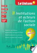Institutions et acteurs de l'action sociale 3e édition - Le Volum' -