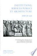 Institutions, Services Publics Et Architecture