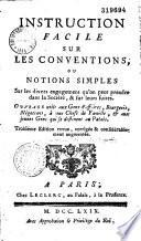 Instruction facile sur les conventions ou Notions simples sur les divers engagements qu'on peut prendre dans la Société... [par F. J. Mamert de Jussieu de Montluel]