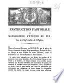 Instruction pastorale de Monseigneur l'évêque du Puy, sur le chef visible de l'Eglise