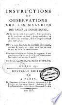 Instructions et observations sur les maladies des animaux domestiques...: Année 1791