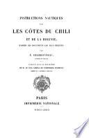 Instructions nautiques sur les côtes du Chili et de la Bolivie