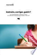 Instruire, corriger, guérir?