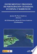 Instrumentos y procesos de participación ciudadana en España y Marruecos