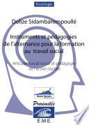 Instruments et pédagogies de l'alternance pour la formation au travail social